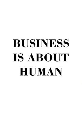 business is about human