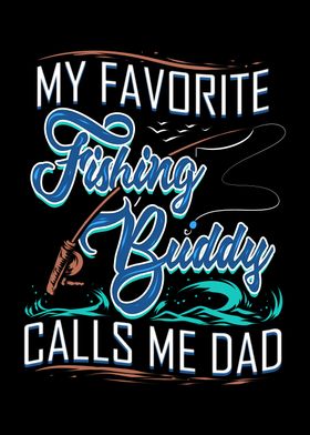 Fishing Buddy Dad Gift