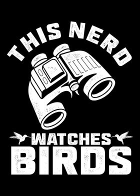 This nerd watches birds