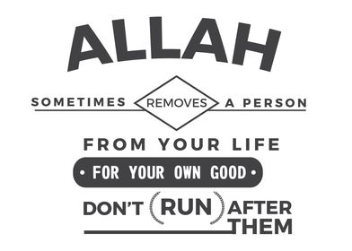 Allah sometimes removes 