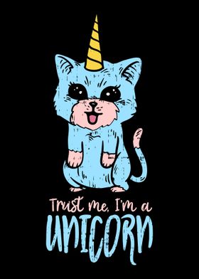 Trust Me Im A Unicorn For