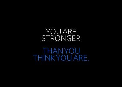 Stronger Than You Think 