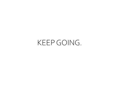 Keep Going