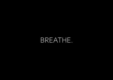 Breathe