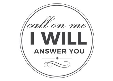 call on me i will answer 