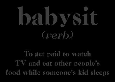 Babysit