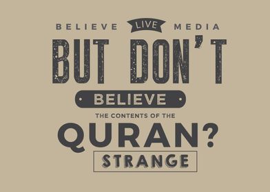 dont believe the quran