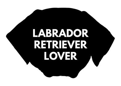 Labrador Retriever Lover