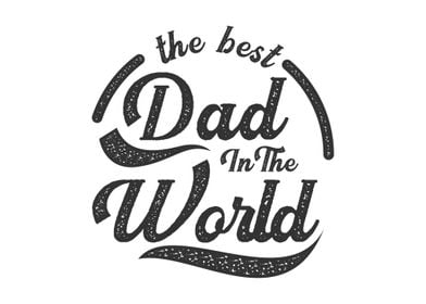 The best dad in the world