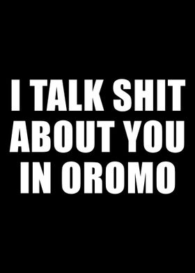 I talk Shit in Oromo   Et