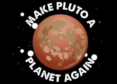 Make Pluto A Planet Again 