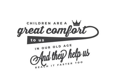 a great comfort to us