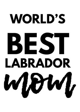 The best Labrador mother i