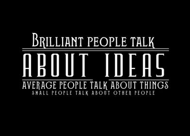 Brilliant people talk 