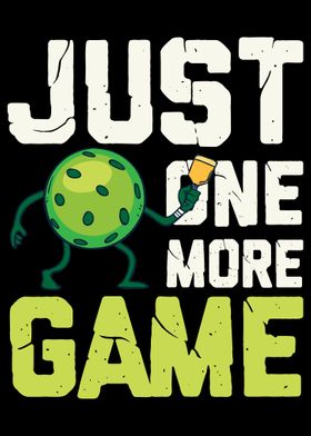 Just One More Game For Pic