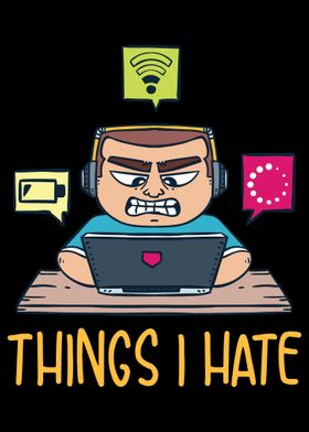 Things I Hate For Computer