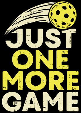 Just One More Game For Pic