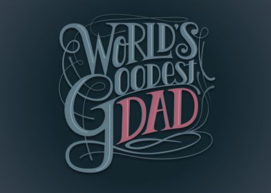 Worlds Goodest Dad