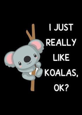 I really like Koalas