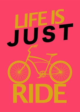 Life us just ride
