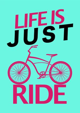 Life us just ride