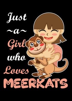 Meerkat Girl Love Animal