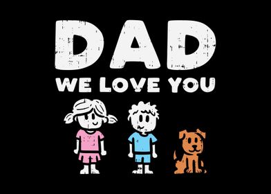 Best Dad We Love You Dog