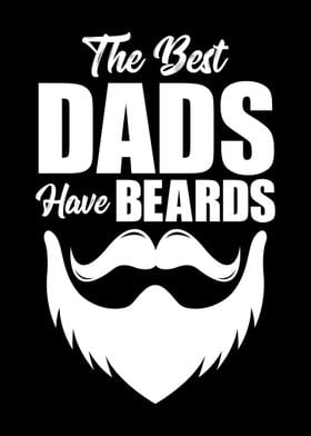 Best Dads Have Beards