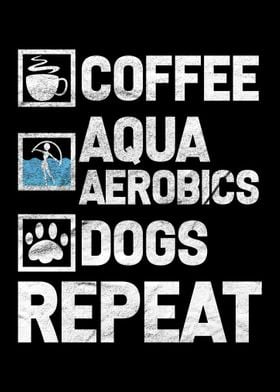 Coffee Aqua Aerobics Dogs