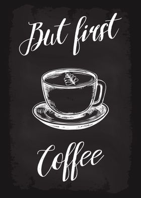 But First Coffee Posters Online - Shop Unique Metal Prints, Pictures,  Paintings
