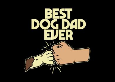 Best Dog Dad Ever