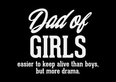 Dad Of Girls More Drama