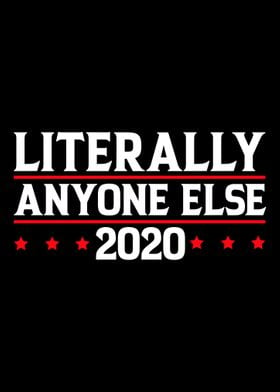 Literally anyone else 2020