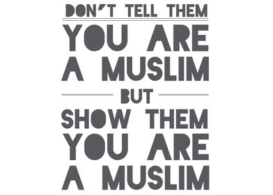 show them you are a muslim