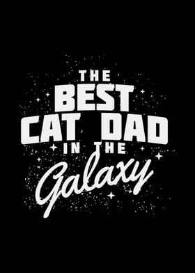 Best Cat Dad In Galaxy