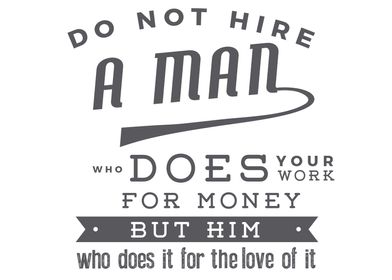 Do not hire a man