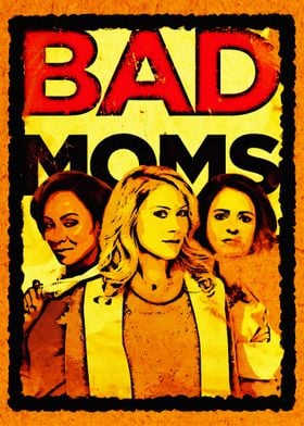 Bad Moms 6