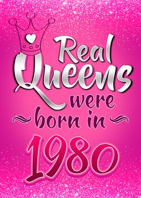 Real Queens Were Born 1980