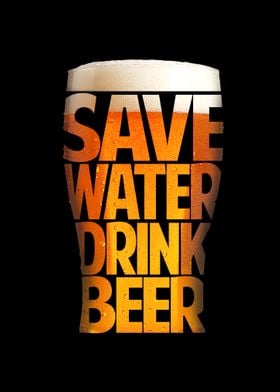 Save Water Drink Beer