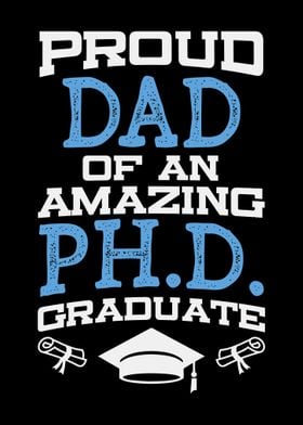 Proud Dad Of PhD