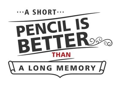 A short pencil is better