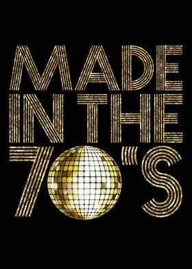 Made In The 70s Seventies 