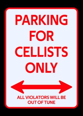 Cellist Parking sign