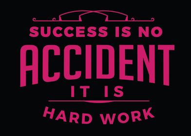 success is no accident