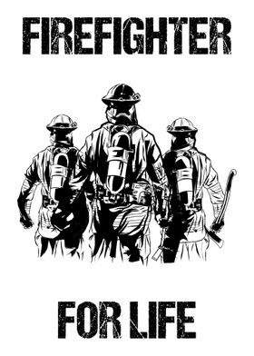 Firefighter Squad For Life