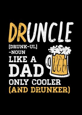 Drunkle Like A Dad Uncle