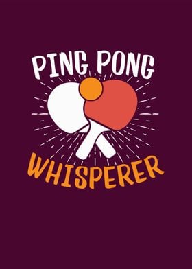 Ping Pong Whisperer