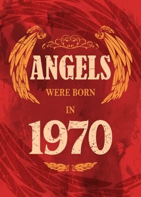 Angels Were Born In 1970