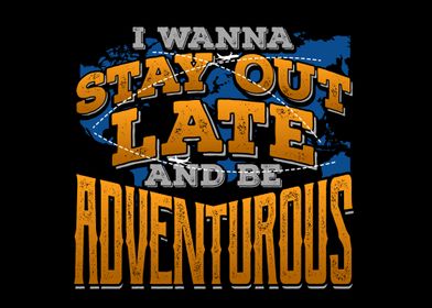 Stay out late Adventurer