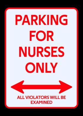 Nurse Parking sign